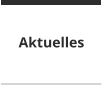 Aktuelles